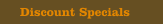 Discount Specials